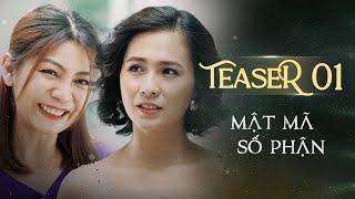 MẬT MÃ SỐ PHẬN TEASER TẬP 01 | Phim Tình Cảm Tâm Lý Xã Hội Hay Nhất 2024