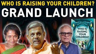 Who is raising your children ? Grand launch with Dattatreya Hosabale