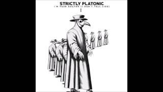 Strictly Platonic - I'm Your Doctor (I Don't Tell Lies) Vol. 1 [Full Album]