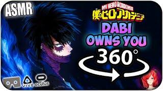 Dabi Owns You~ [ASMR] 360: My Hero Academia 360 VR