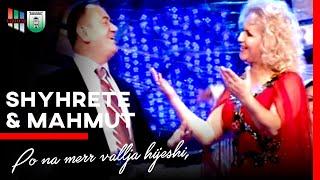 Shyrete Behluli & Mahmut Ferati  - Po na merr vallja hijeshi,  Molla n'rrem