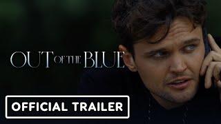 Out of the Blue - Official Trailer (2022) Hank Azaria, Diane Kruger, Ray Nicholson
