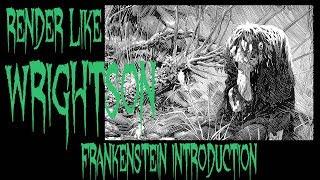 Render like WRIGHTSON INTRODUCTION INTO FRANKENSTEIN STYLE LINE WORK