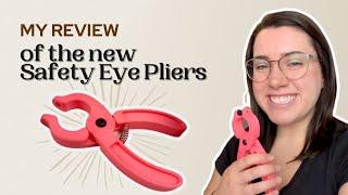 My Review of the New Safety Eye Pliers: An Amazing New Tool for Amigurumi