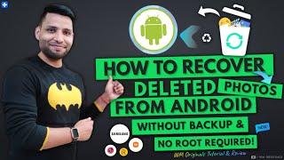 How to Recover Deleted Photos from Android Phone without Backup & Root (2023) Restore Deleted Data