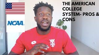 THE AMERICAN COLLEGE SYSTEM | THE PROS AND CONS