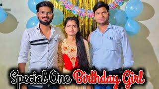 Special One Birthday Girl  | abhishek kushwaha vlogs