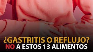 ¿Gastritis O Reflujo? No A Estos 13 Alimentos | Dr. Carlos Jaramillo