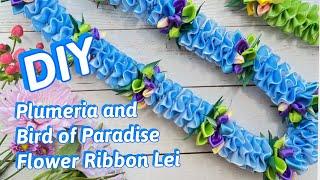 How To Make This Lovely Plumeria and Bird of Paradise Flower Ribbon Lei (Part 1 of  2)