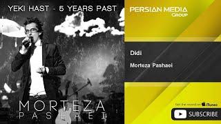 Morteza Pashaei - Didi ( مرتضی پاشایی - دیدی )