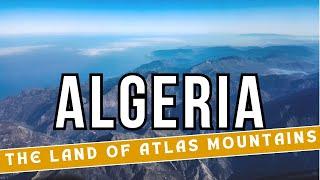 Discover Algeria: History, Culture, and Attractions