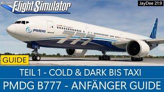 PMDG 777 Anfänger Guide - Preflight bis Ready for Taxi - MSFS 2020