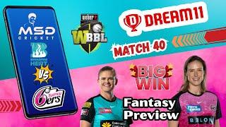 BHW vs SSW Dream11 Team Today Match Prediction in Tamil || WBBL - Match 40 || Womens Big Bash League