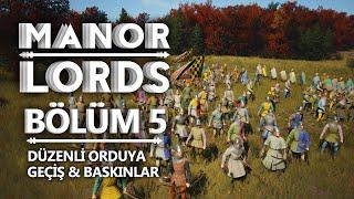 MANOR LORDS | DÜZENLİ ORDU TOPLANIYOR | Bölüm 5