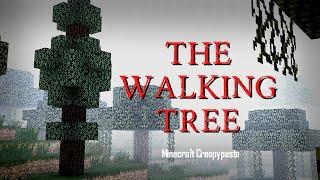 THE WALKING TREE Minecraft Creepypasta Sighting