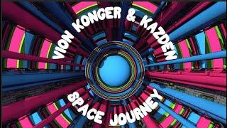 Vion Konger & Kazden - Space Journey