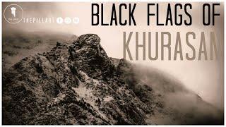 The Truth About "Black Flags Coming from Khurasan (Afghanistan)" Hadith