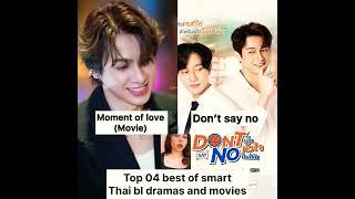 Top 04 best of smart thai bl dramas and movies ️ #blseries #smart #thaibl #kcdramaqueen23