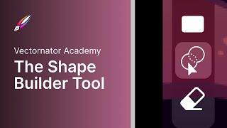 Shape Builder | Linearity Curve Academy (iPad)