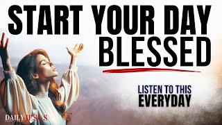 ALWAYS START YOUR DAY BLESSED: You Lack Nothing | Christian Motivation And Prayer