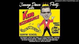 King Uszniewicz and his Uszniewicztones - Little Dead Surfer Girl