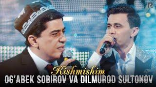 Og'abek Sobirov & Dilmurod Sultonov - Kishmishim (VIDEO)