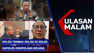 LIVE ULASAN MALAM - Polisi Tembak Polisi di Solok Selatan, Kapolri hingga Kompolnas Bicara!