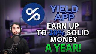 YIELD APP - Earn up to 20% Solid Money A Year