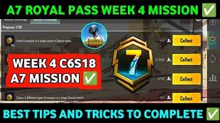 A7 WEEK 4 MISSION | PUBG WEEK 4 MISSION EXPLAINED A7 | A7 ROYAL PASS WEEK 4 MISSION | C6S18 WEEK 4