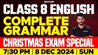 Class 8 English | Christmas Exam Special - Complete Grammar | Xylem Class 8