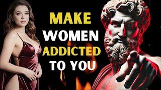 9 Social Skills to Make Women Addicted to You | Stoic Philosophy