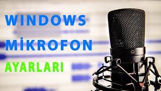 Windows 11(10/8.1/8/7) Mikrofon Ayarları (Ses Arttırma)