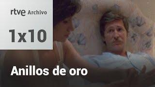 Anillos de oro: Capítulo 10 - Tiempo feliz de caramelo | RTVE Archivo