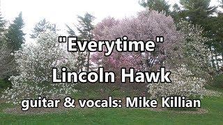 Everytime - Lincoln Hawk (Acoustic Guitar Cover)