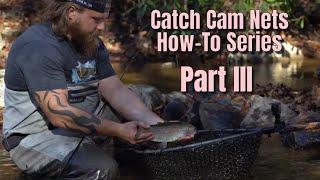 Catch Cam Nets How-To Series: Part 3 - The Ultimate Guide Net and Selfie