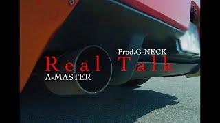 A-MASTER - Real Talk(Official Video)prod by G-NECK