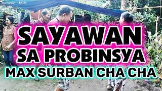 SAYAWAN SA PROBINSYA NONSTOP MAXSURBAN CHA CHA DJ SNIPER REMIX