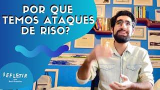 Por que temos ataques de riso?