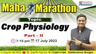 MCAER 2023 || Mega Revision Session || Topic - Crop Physiology ||  Faculty - Siddheshwar Konghe