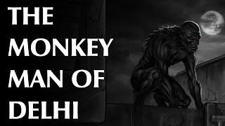 The Monkey Man of Delhi