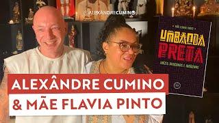 CUMINO ENTREVISTA MÃE FLAVIA PINTO