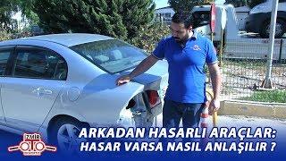 ARKADAN HASARLI ARAÇ NASIL ANLAŞILIR? NELERE BAKILIR? ARKA KISMI HASARLI ARAÇ ALINIR MI?