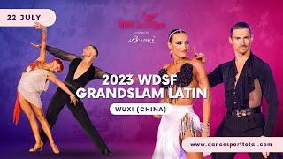 2023 WDSF GrandSlam Latin Wuxi (People's Republic of China) | Semi-final & Final