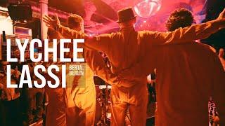 LYCHEE LASSI @ Club Gretchen | LIVE FROM BERLIN