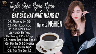 THƯƠNG LY BIỆT  02-07 Nghe Thử 01 Lần Đảm Bảo Bạn Sẽ Nghiện NGÂN NGÂN COVER TRIỆU VIEW HAY NHẤT