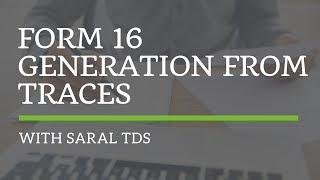 Form 16 generation from TRACES with Saral TDS [Webinar]