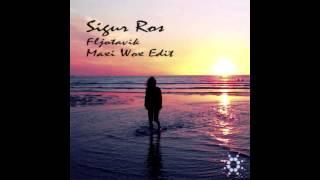 Sigur Ros - Fljotavik (Maxi Wox Edit)