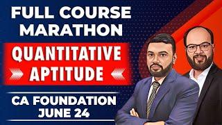 Quantitative Aptitude Marathon CA Foundation June 24 | MSLR Full Course Marathon | Revision Marathon