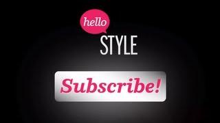 What is Hello Style? A Beauty & Fashion Network