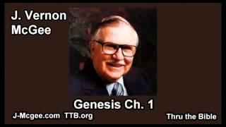 01 Genesis 01 - J Vernon Mcgee - Thru the Bible